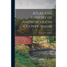 Atlas and History of Androscoggin County, Maine