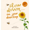 Slow Down . . . on Your Doorstep: Calming Nature Stories for Little Ones