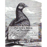 Fulton's Book of Pigeons: Pigeon Classics Book 5