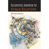 Scientific Answer to Human Relations: Brotherly Love Principle Applied to Human Relations