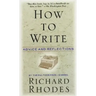 How to Write: Advice and Reflections
