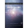 Come Search With Me: Does God Really Exist: Is Theism Rational? Is Evolution Truly Scientific? - Book 1