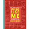 American Like Me: Reflections on Life Between Cultures