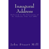 Inaugural Address: Delivered to the University of St. Andrews, Feb. 1st 1867
