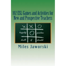 102 ESL Games and Activities for New and Prospective Teachers
