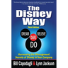 The Disney Way: Harnessing the Management Secrets of Disney in Your Company, Third Edition