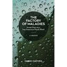 The Factory of Maladies