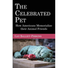 The Celebrated Pet