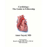 Cardiology: The Guide to Fellowship