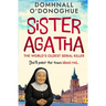 Sister Agatha: The World's Oldest Serial Killer