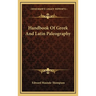 Handbook Of Greek And Latin Paleography