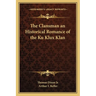 The Clansman an Historical Romance of the Ku Klux Klan