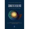 Somatic Healing in the Age of Trauma: The Points Holding ProcessTM (PHP) and 30 Self-Help Exercises for the Nervous System and Vagus Nerve