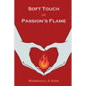 Soft Touch of Passion's Flame
