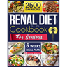 Renal Diet Cookbook for Seniors: Experience a World of Flavor with Nutritious, Easy-to-Prepare Dishes That Promote Kidney Health and Satisfy Every Pal