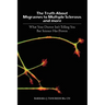 The Truth about Migraines to Multiple Sclerosis and More: What Your Doctor Isn't Telling You But Science Has Proven