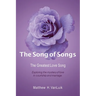 The Song of Songs: The Greatest Love Song