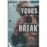 Yours to Break: A Dark MMM Romance