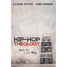 Hip-Hop Theology: Only the Lover Raps