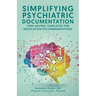 Simplifying Psychiatric Documentation: Time-Saving Templates for Medication Recommendations