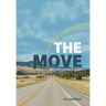 The Move: The Long Journey Home