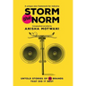 Storm the Norm: Untold Stories of 20 Brands that Did it Best