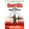 Guerrilla of the Niger Delta