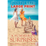 A Summer of Surprises: Large Print Edition