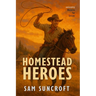 Homestead Heroes: Large Print easy to read Western for Seniors with Dementia, Alzheimer's or memory issues