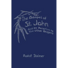The Gospel of St. John: And Its Relation to the Other Gospels (Cw 112)