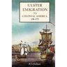 Ulster Emigration to Colonial America 1718-1775