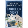 Dandelion Sighs