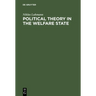 Political Theory in the Welfare State