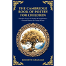 The Cambridge Book of Poetry for Children: Timeless Verses of Wonder & Imagination-Curated Classics for Young Hearts (Deluxe Hardbound Edition)