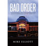 Bad Order: A Whistleblower's True Story of Robber Baron Justice in America's 21st Century - Gilded Age