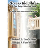 Across the Miles: A True Fair-tale Love Story