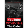 YouTube, COVID-19 & The Cabal