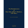 The Reminiscences of Rear Adm. Julian T. Burke Jr., USN (Ret.): 1918-2011
