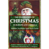 The Celebration of Christmas In Europe and America: Yuletide Traditions from Many Lands