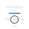 Paradox: Existence Unveiled
