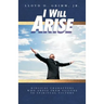 I Will Arise: Biblical Characters who Arose from Failure to Spiritual Victory