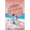 Until Summer Ends