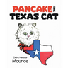 Pancake the Texas Cat
