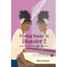 Finding Beauty in Disaster 2
