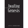 Awaiting Genesis