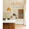 The Home Reset: Easy Systems and Habits to Organize Every Room