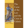 The Curse of the Law and the Crisis in Galatia