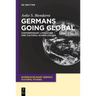 Germans Going Global: Contemporary Literature and Cultural Globalization