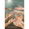 God, Grace, Homosexuals, Heterosexuals: A Necessary Healing