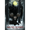 Case Two; The Spirits: Yours Truly, Della Coleman: Case Two: The Spirits